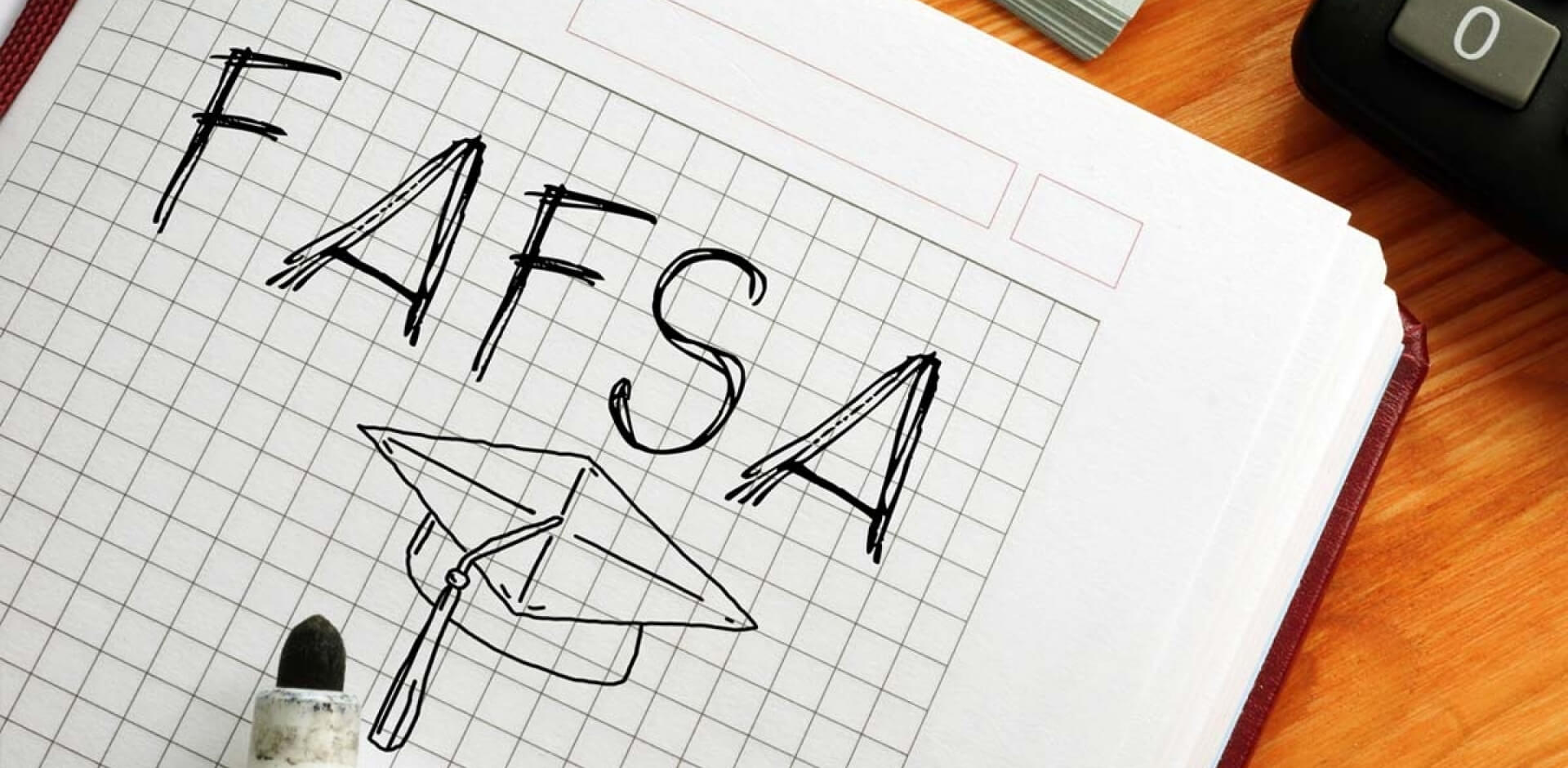 Understanding FAFSA® and How to Apply for Federal Student Aid image 1 (name IMG Understanding FAFSA┬ and How to Apply for Federal Student Aid 1)